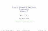 Intro to Analysis of Algorithms Randomized Chapter 6Intro to Analysis of Algorithms Randomized Chapter 6 Michael Soltys CSU Channel Islands [ Git Date:2018-11-20 Hash:f93cc40 Ed:3rd