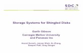 Storage Systems for Shingled Disks - SNIA...2012 Storage Developer Conference. © Carnegie Mellon University. All Rights Reserved. Storage Systems for Shingled Disks Garth Gibson Carnegie