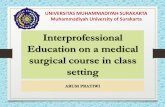 Interprofessional Education on a medical surgical course ...acine2018.fk.ugm.ac.id/data/Arum Pratiwi... · Learning experiences Teacher meeting to determine learning purpose, reponsibility,