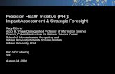 Precision Health Initiative (PHI): Impact Assessment & Strategic … · CV. Ye 71 WoS. PHI Impact Assessment . work aims to ease the evaluation/reporting burden for PHI leads and