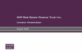 Investor Presentation - kkrreit.com · Investor Presentation August 2018. Legal Disclosures 2 ... This presentation is not and shall not be construed as an offer to purchase or sell,