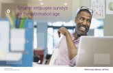 Smarter employee surveys for the information age ... The changing employee opinion measurement landscape
