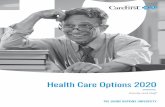Health Care Options 2020 · See how your benefits are paid, including any deductibles, copayments or coinsurance amounts that may apply to your plan . Getting the most out of your