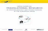 WHITE PAPER ON TRANSLATIONAL RESEARCH€¦ · Translational research is patient-oriented and implicates an approach to health research where there is a permanent interchange between