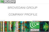 BROVEDANI GROUP COMPANY PROFILE...1973 2020 Pilot project Additive Manufacturing 2002 Entry into the Truck business Fretor S.r.l. & Mondial F.A.C.E.R.T. S.r.l. join Brovedani Group