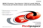 IBM Power System S814 and S824 Technical Overview and ......IBM Power System S814 and S824 Technical Overview and Introduction Bartłomiej Grabowski Volker Haug IBM