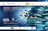 BONE TUMOR & BONE FRAGILITY · Elie Mansour 15:00 - 15:10 Atypical Femoral Fractures: Update of Management Yasser Yaghi 15:10 - 15:20 What are The Particularities of Ankle Fragility