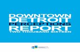 DOWNTOWN DETROIT - mlivemedia.mlive.com/news/detroit_impact/other/Downtown Detroit perce… · Detroit? In the past year, have you engaged . in the following Downtown Detroit activities?