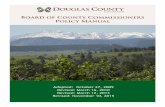 Policy Manual cover2015 - Douglas County, Colorado · Adopted: October 27, 2009 . Revised: March 16, 2010 Revised: March 12, 2013 . Revised: November 10, 2015