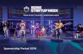 Sponsorship Packet 2019 - Boise Startup Weekboisestartupweek.org/.../04/BSW_Sponsorship-Packet... · Sponsorship Packet 2019 WEEK OF OCT 7TH 2019 | DOWNTOWN BOISE. Introduction Boise