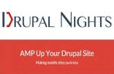 AMP Up Your Drupal Site · Disallowed styles and why (cont.) Pseudo-selectors, pseudo-classes, and pseudo-elements Pseudo-selectors, pseudo-classes and pseudo-elements are only allowed