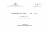 Language Education Policy Profile SLOVENIA · - the presentation by Z.Godunc and K.Pavlič Škerjanc: Foreign Languages in Slovenia (year 2002-2003) (7 pages), included in the Country