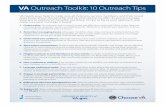 VA Outreach Toolkit: 10 Outreach Tips · Toolkit: 10 Outreach Tips VA needs your help to make sure all Veterans, service members, and their loved ones know about the benefits and
