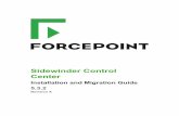 Sidewinder Control Center - Forcepoint...If you are using a 5.3.1 system, follow these sections to upgrade to version 5.3.2. 1. Upgrade from Control Center 5.3.1 to 5.3.2 and then