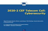 2020-2 CEF Telecom Call: Cybersecurity...2020/07/16  · Building strong cybersecurity for the EU •Directive on security of network and information systems (2016/1148) (NIS Directive)