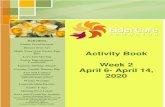 Activity Book Week 2 April 6- April 14, 2020 · Activity Book Week 2 April 6- April 14, 2020 . Make Your Own Easter Egg Dye There’s no need to buy special kits for dying Easter