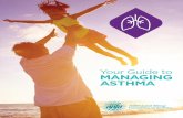 Your Guide To Managing Asthma August 2017 · asthma trigger in children. Exercise: Exercise and other activities that make you breathe harder can affect your asthma. Exercise—especially