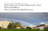 Student Access Handbook - OHSU...shared in Understanding Confidentiality. Notifying OSA of any issues, concerns, or delays regarding accommodations. 5 Chapter 2 – The Accommodation