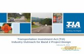 Transportation Investment Act (TIA) Industry …ga-tia.com/Content/pdf/Meeting Presentation.pdfTRANSPORTATION INVESTMENT ACT TIA Projects- GDOT Let • Wrightsboro Road in Augusta