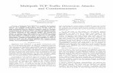 Multipath TCP Trafﬁc Diversion Attacks and Countermeasureszhiyunq/pub/icnp17_mptcpleaks.pdfZubair Shaﬁq Dept. of Computer Science The University of IOWA zubair-shaﬁq@uiowa.edu