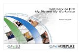 Self-Service HR:Service HR: My Biz and My Workplace · My Biz My Biz is a web-based Self-Service HR module that grants access to your official personnel information. • View your
