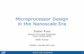 Microprocessor Design in the Nanoscale Era · 2016-02-17 · Microprocessor Design in the Nanoscale Era Stefan Rusu Senior Principal Engineer ... (16 Gen3 + 4 Gen2 + 4 DMI lanes)
