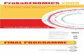 FINAL PROGRAMME - genomik-transfer.deOctober 4-7 2009 3 INVITATION The 4th European Conference on Prokaryotic Genomics (ProkaGENOMICS 2009) will take place on 4th–7th October 2009