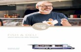 FISH & DELI - BORCO · “When your customers smile and you have a lucrative day – that’s when the time and energy you put into presenting your goods pays off. We have been helping