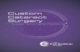 Custom Cataract Surgery - LASIK Eye Surgery Vision ......available depending on your diagnosis and vision preferences. You should discuss these options with your surgeon: • Custom