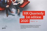 HR Quarterly 2020 - PwC · gaps, the cultural and interpersonal gaps – differences in cultural habits and communication styles – are problems that have yet to be solved. And leaving
