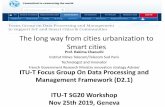The long way from cities urbanization to Smart cities€¦ · •Sustainability, long term development of smart cities sustainable IoT deployement •IoT devices Heterogeneity control