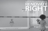The Lead-Safe Certified Guide to Renovate Right...• The contract should specify which parts of your home are part of the work area and specify which lead-safe work practices will