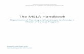 The MSLA Handbook · 2017-08-31 · 1.5 Learning Outcomes ... handbook serves as the Policies & Procedures guide in the MSLA program. Degrees and course requirements may change over