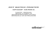 DOT MATRIX PRINTER · ENGLISH 1. Outline The SP200 Series Serial Impact Dot Matrix Printer is designed for use with electronic instruments such as POS, banking equipment, computer