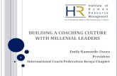 BUILDING A COACHING CULTURE WITH MILLENIAL LEADERS for... · 2018-06-20 · WITH MILLENNIAL LEADERS 28 ... Mass retirement of Baby Boomers and inadequate succession planning present