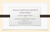 Veterans’ Health Care, Benefits & Claims Process · Veteran benefits date back to Revolutionary War – kept evolving ... *MVAD presentation will get into more detail. Montana Legislative