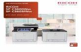 RICOH SP C360DNw SP C360SFNw - ARLINGTON · Stay on top of increased workloads with the compact RICOH SP C360DNw Color Printer and the SP C360SFNw Multifunction Printer (MFP)—both