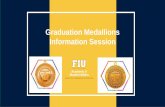 Graduation Medallions Information Session...Civic Engagement Medallion Criteria * * * M inim um 3.0 cumulative GPA for under gr a d u at e studen t s and 3.5 GPA for gr aduat e studen
