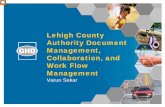 Lehigh County Authority Document Management ......Lehigh County Authority Document Management, Collaboration, and Work Flow Management Varun Sekar \爀圀攀氀挀漀洀攀 屲Put