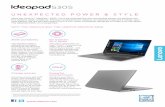 UNEXPECTED POWER & STYLE · WHY YOU SHOULD BUY THE LENOVO IDEAPAD 530S The latest generation of Intel® Core™ i7 processing offers up to a 40% performance boost1, with unprecedented