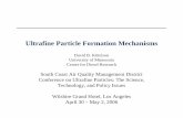 1-Kittleson-Ultrafine particle formation · Center for Diesel Research South Coast Air Quality Management District Conference on Ultrafine Particles: The Science, Technology, and