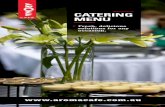 CATERING MENU - UniSAw3.unisa.edu.au/facilities/aromapics/aroma-catering.pdf · & cranberry sauce × Swiss cheese, grilled mushrooms, rocket, tomato & semi-sundried tomato aioli •