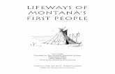 Lifeways of Montana’s First People · Book: Keeping the Spirit Alive 6 Postcards 13 Historic photos Lifeways of Montana’s First People Inventory (continued) ... Lessons will focus