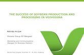 THE SUCCESS OF SOYBEAN PRODUCTION AND PROCESSING IN …€¦ · Established in: 1977 NON-GMO soybeans The largest soybean processing factory in the region Total operating revenue