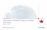 International Student Program Update ICEF 2016 · Policy and program updates. Purpose and Outline . International Education in Canada: Current Context ... PNP = Provincial Nominee