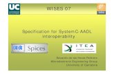 Specification for SystemC-AADL interoperabilityAADL Concepts Architecture Analysis & Design Language • Standard by the SEI, November 2004 • Graphical and textual Language • Architecture
