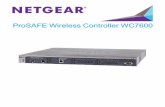 ProSAFE Wireless Controller WC7600 - NETGEAR · 5 Set Up the Wireless Controller To set up the wireless controller: 1. Configure your computer with a static IP address of 192.168.0.210