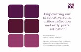 Empowering our practice: Personal critical reflection and ...bdkta.org.au/wp-content/uploads/2014/03/Reflective-Practice-copy.pdf · critical reflection and early years education