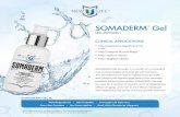 SOMADERM Gel€¦ · While to some degree this is true, there are other positive epigenetic factors that play an even bigger role. Epigenetic factors are essentially the overall lifestyle