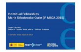 Individual Fellowships Marie Sklodowska Curie (IF MSCA 2015)otri.udc.es/wp-content/uploads/2017/01/Presentación-MINECO.pdf · H2020‐MSCA‐IF‐2015 12‐MARCH‐2015 10‐SEPTEMBER‐2015